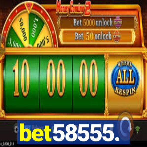 bet58555.