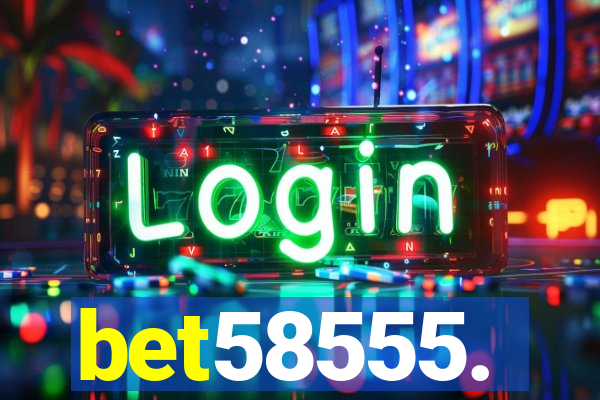 bet58555.