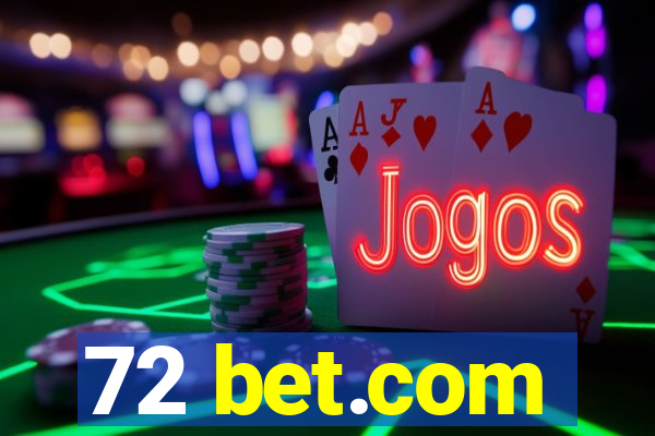 72 bet.com