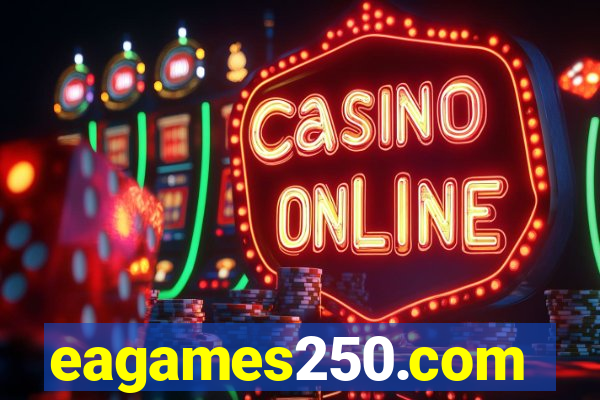 eagames250.com