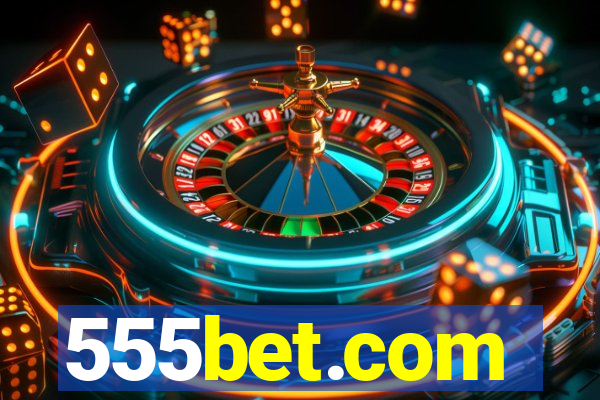 555bet.com