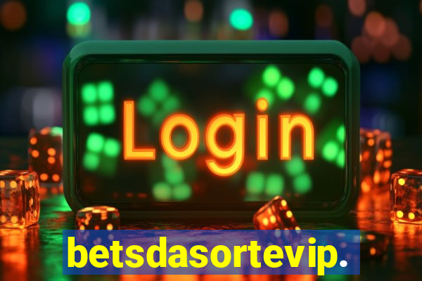 betsdasortevip.com