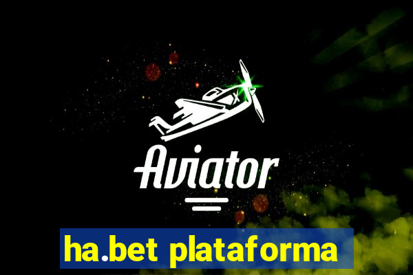 ha.bet plataforma