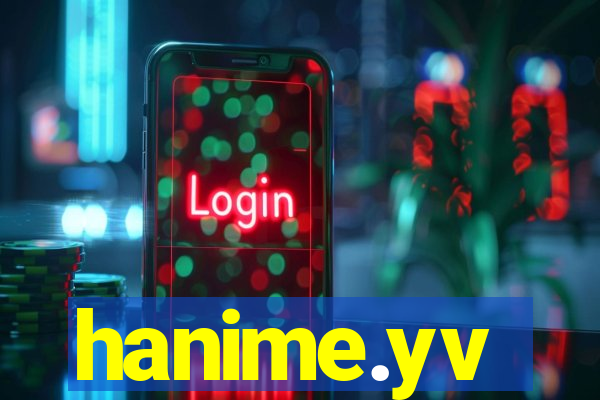 hanime.yv