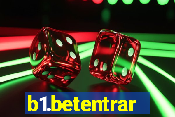 b1.betentrar