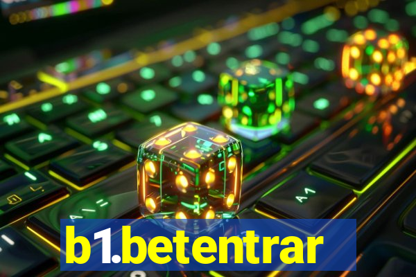 b1.betentrar