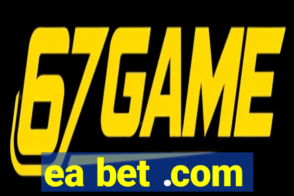 ea bet .com