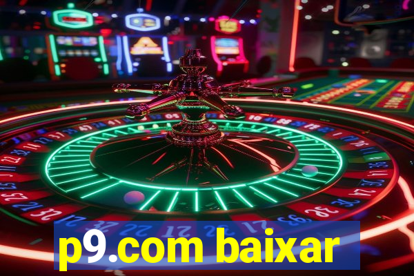 p9.com baixar