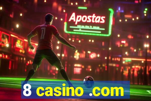8 casino .com