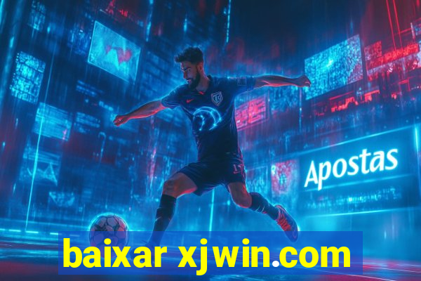 baixar xjwin.com