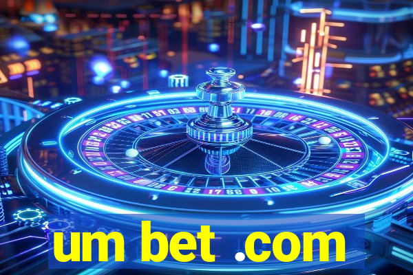 um bet .com