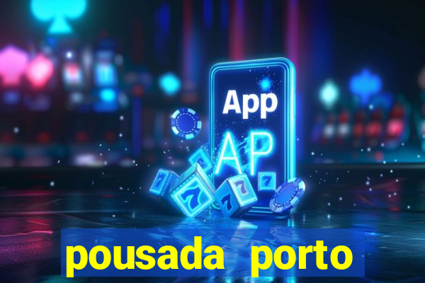 pousada porto palace by wf