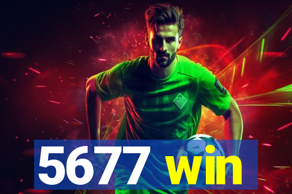 5677 win
