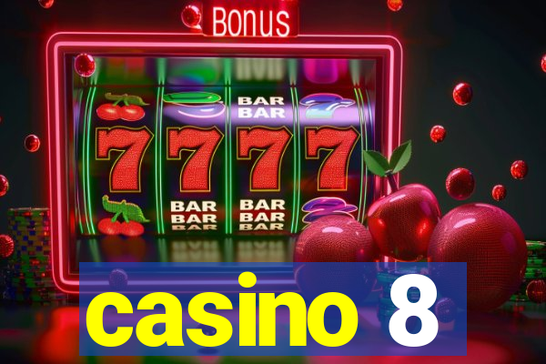 casino 8