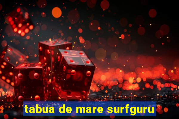 tabua de mare surfguru