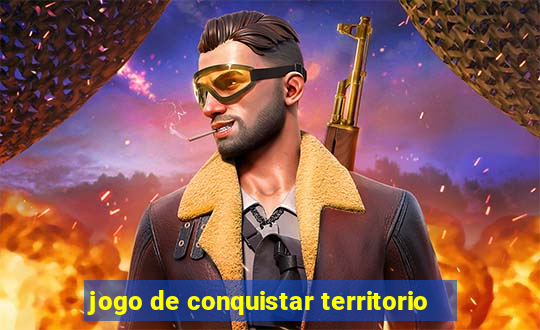jogo de conquistar territorio