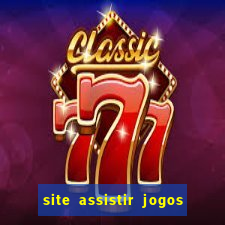 site assistir jogos de futebol