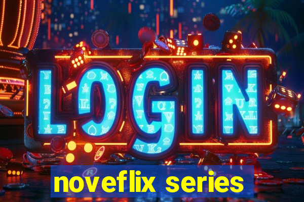 noveflix series