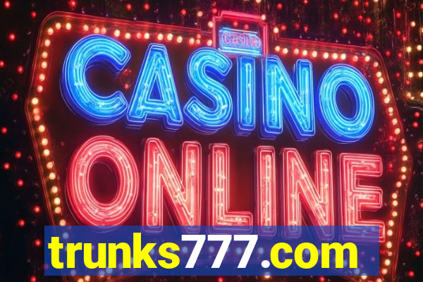 trunks777.com
