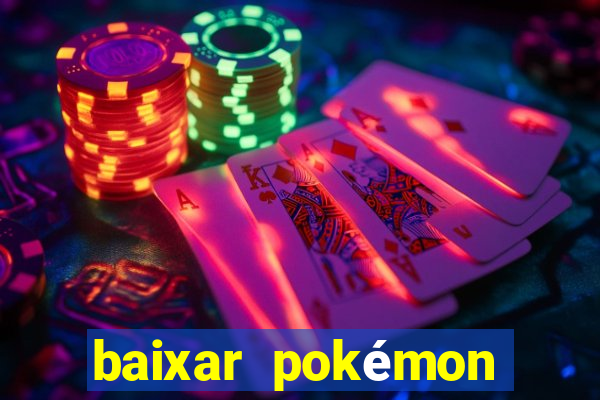 baixar pokémon mundos elementais
