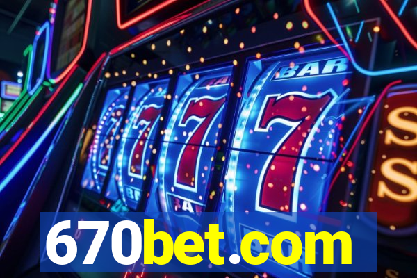 670bet.com