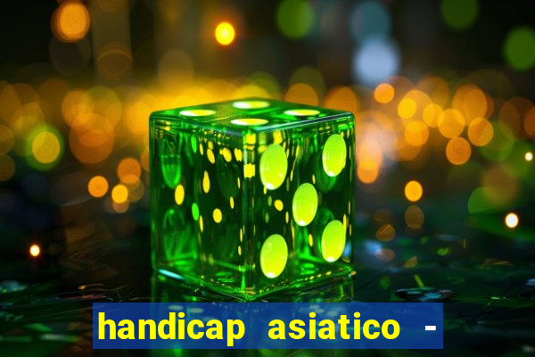 handicap asiatico - 0 5