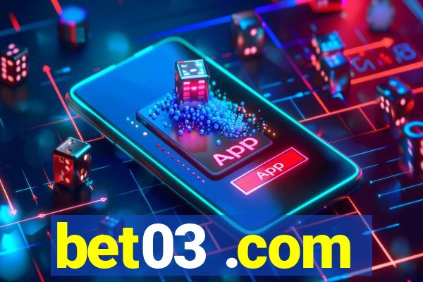 bet03 .com