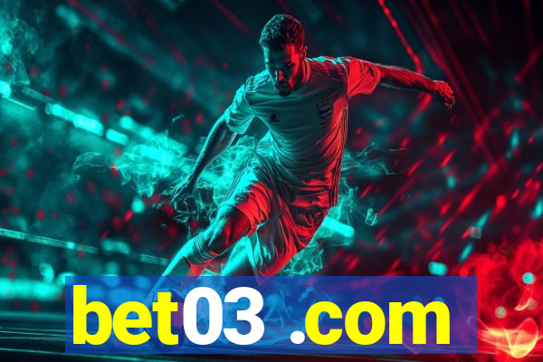 bet03 .com