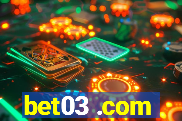 bet03 .com