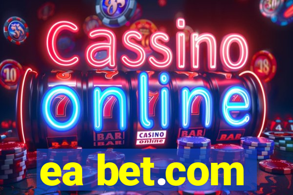 ea bet.com