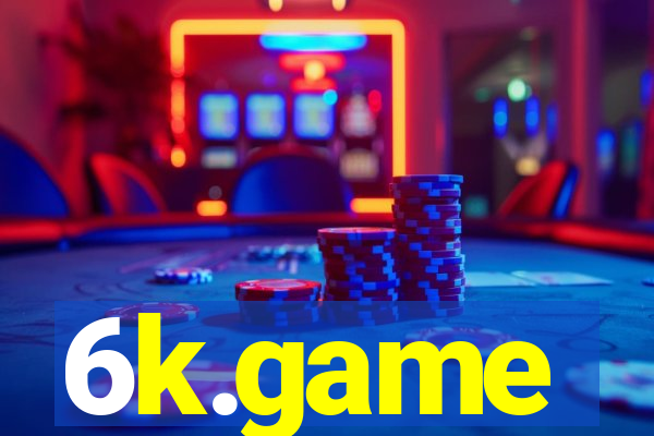 6k.game
