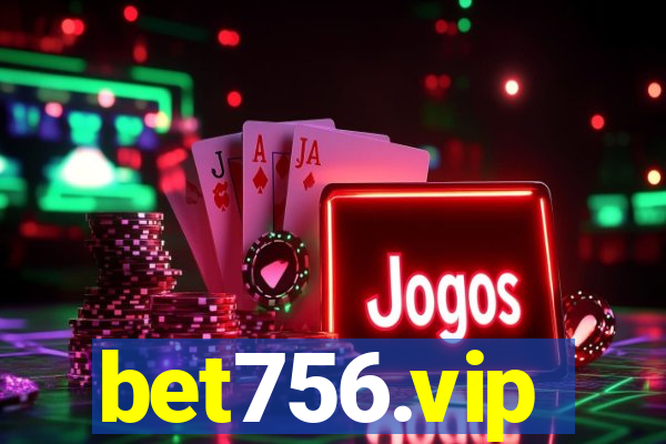 bet756.vip