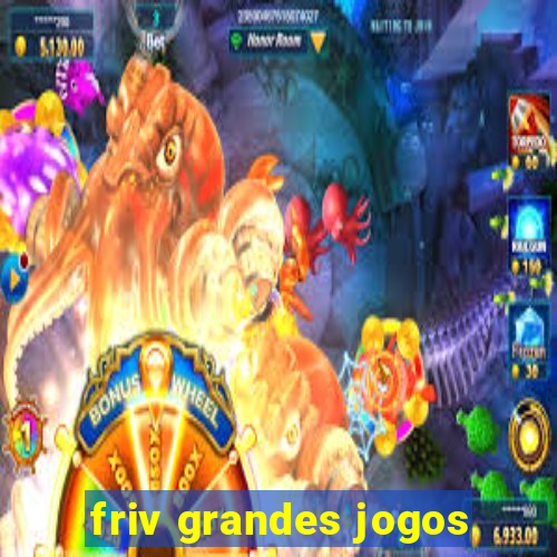 friv grandes jogos