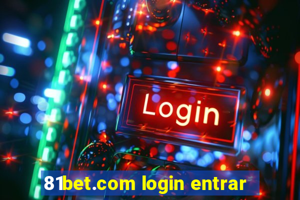 81bet.com login entrar
