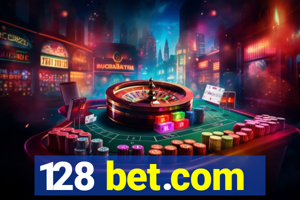 128 bet.com