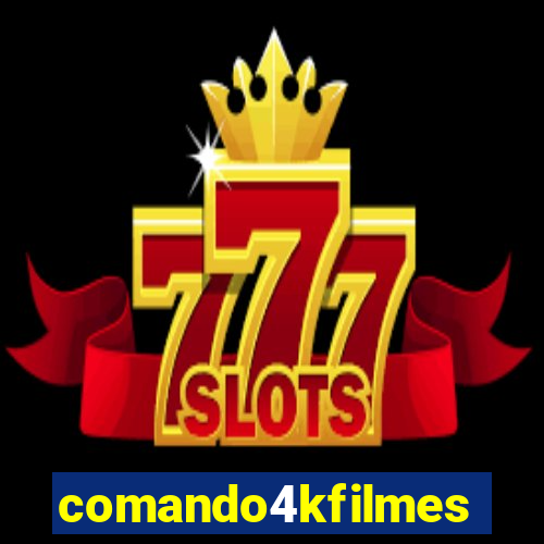 comando4kfilmes.com