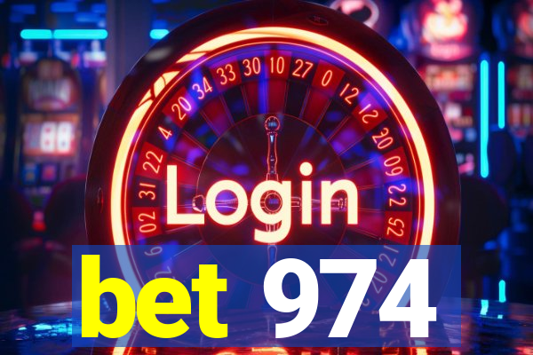 bet 974