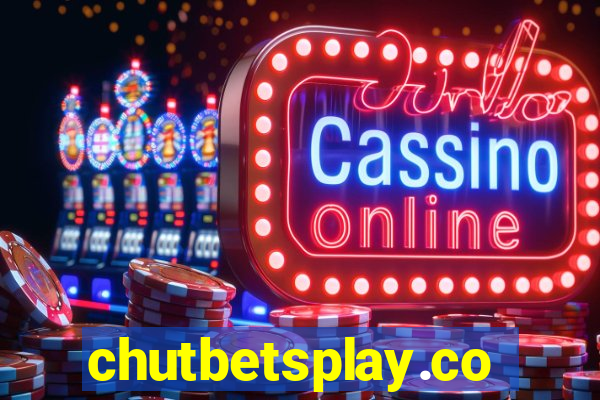 chutbetsplay.com