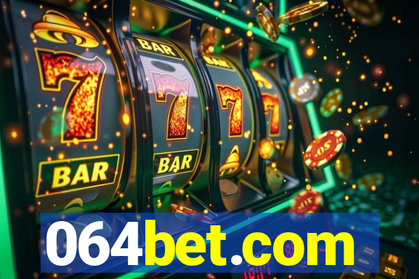064bet.com
