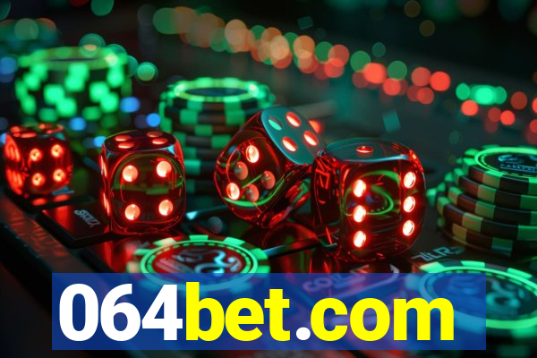 064bet.com