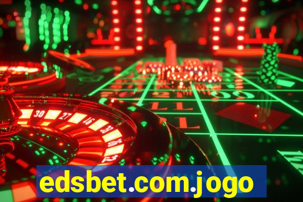 edsbet.com.jogos.app