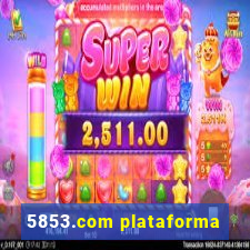 5853.com plataforma