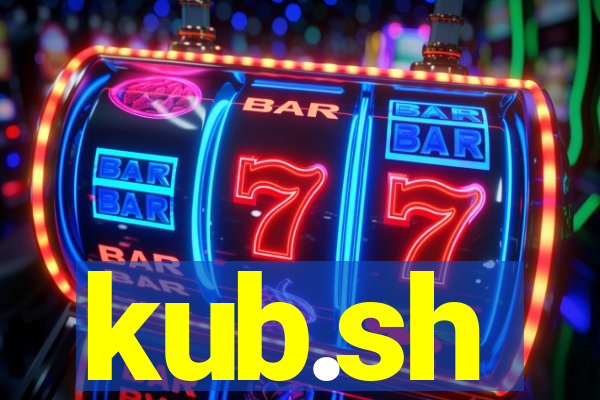 kub.sh