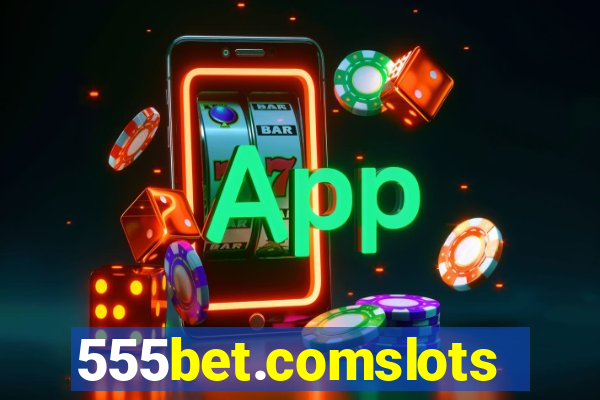 555bet.comslots