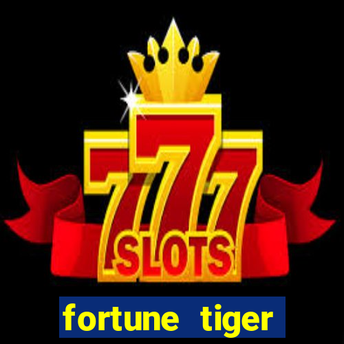 fortune tiger bônus de cadastro sem depósito