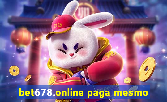 bet678.online paga mesmo