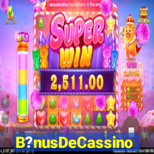 B?nusDeCassino
