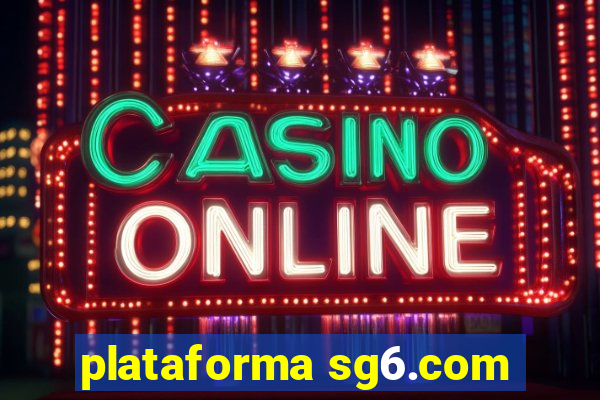 plataforma sg6.com