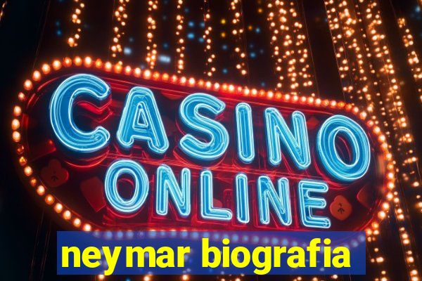 neymar biografia