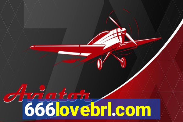 666lovebrl.com